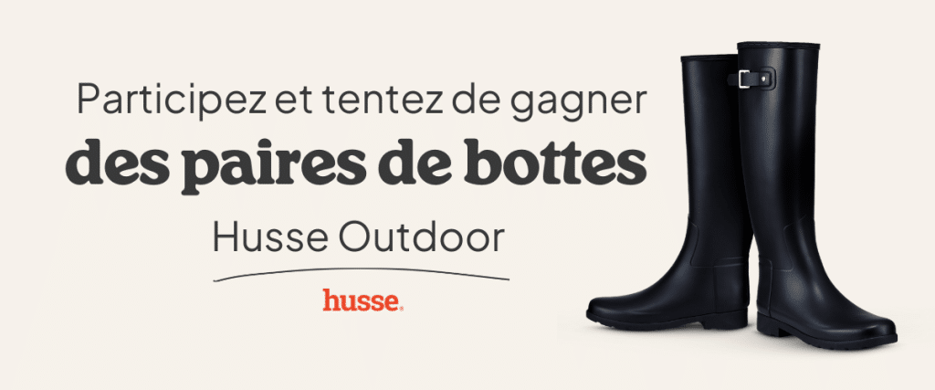 Gagnez des bottes Husse Outdoor. Participez maintenant.