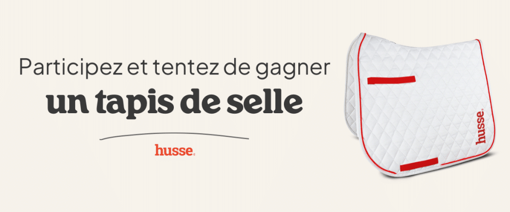 Concours pour gagner un tapis de selle Husse.